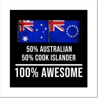 50% Australian 50% Cook Islander 100% Awesome - Gift for Cook Islander Heritage From Cook Islands Posters and Art